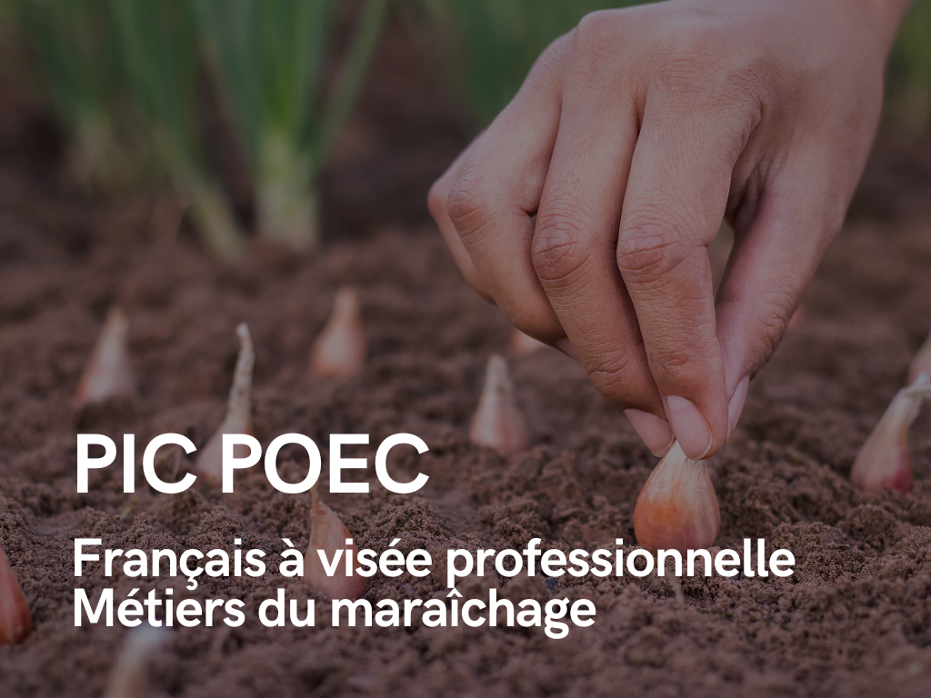 PIC POEC – Français à visée professionnelle Métiers du maraîchage